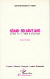 Farah Abdi-Mohamed - Nomad. No Man'S Land Ou Les Vers Voles A L'Instant.