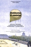  Anonyme - Modelisation Et Simulation. Biologie , Biochimie, Sciences Pour L'Ingenieur, Informatique, Mathematiques.