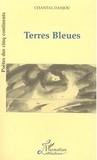 Chantal Danjou - Terres Bleues.
