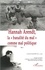 Marie-Claire Caloz-Tschopp - Hannah Arendt, la "banalité du mal" comme mal politique - Volume 2.