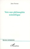 Jean Terrier - Vers Une Philosophie Scientifique. La Dispersion De L'Information.