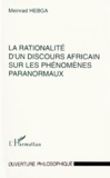 Meinrad Hebga - La rationalité d'un discours africain sur les phénomènes paranormaux.