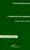 Houria Abdelouahed - La visualité du langage.