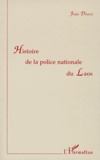 Jean Deuve - Histoire de la police nationale du Laos.