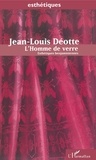 Jean-Louis Déotte - L'HOMME DE VERRE. - Esthétiques benjaminiennes.