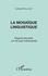 Soledad Perez - La Mosaique Linguistique. Regards Educatifs Sur Les Pays Industrialises.