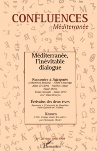 Jean-Paul Chagnollaud et Alain de Libera - Confluences Méditerranée N° 28, hiver 1998-1999 : Méditerranée, l'inévitable dialogue.
