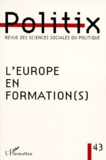  L'Harmattan - Politix N° 43/1998 : L'EUROPE EN FORMATION(S).