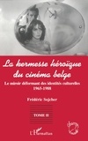 Frédéric Sojcher - La Kermesse Heroique Du Cinema Belge Tome 2.