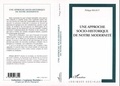 Philippe Rigaut - Une approche socio-historique de notre modernité.