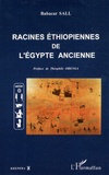 Babacar Sall - Racines éthiopiennes de l'Egypte ancienne.