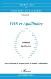 Bernard Lecherbonnier et Jacques Girault - Itinéraires et contacts de cultures N° 28 : 1918 et Appolinaire.
