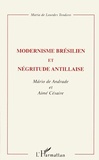 Maria de Loudes Teodoro - Modernisme brésilien et négritude antillaise - Mario de Andrade et Aimé Césaire.