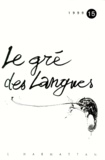  Anonyme - Le Gre Des Langues N° 15 1999.