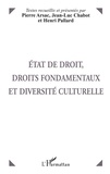 Jean-Luc Chabot et Henri Pallard - État de droit, droits fondamentaux et diversité culturelle - [actes du colloque, 3 et 4 décembre 1997, Grenoble.