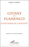 Nancy Thede - Gitans Et Flamenco. Les Rythmes De L'Identite.