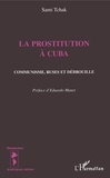 Sami Tchak - La prostitution à Cuba - Communisme, ruses et débrouille.