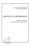  Anonyme - Services Et Metropoles. Formes Urbaines Et Changement Economique.