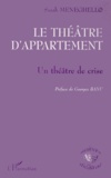 Sarah Meneghello - Le Theatre D'Appartement. Un Theatre De Crise.