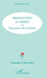 Renaud Bellais - Production d'armes et puissance des nations.