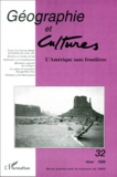 L'Harmattan - Géographie et Cultures N° 32, Hiver 1999 : L'Amérique sans frontières.