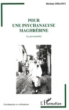 Héchmi Dhaoui - Pour Une Psychanalyse Maghrebine. La Personnalite.