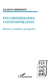 Jacques Miermont - Psychotherapies Contemporaines. Histoire, Evolution, Perspective.