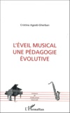 Cristina Agosti-Gherban - L'Eveil Musical, Une Pedagogie Evolutive.