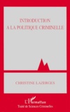 Christine Lazerges - Introduction A La Politique Criminelle.