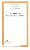 F Escal - Le Concert : Enjeux, Fonctions, Modalites.