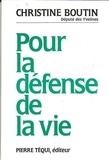 Christine Boutin - Pour la défense de la vie.