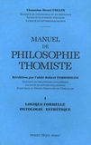 Henri Collin - Manuel de philosophie thomiste - Tome 1, logique formelle, ontologie, esthétique.