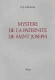 Daniel-Joseph Lallement - Le Mystere De La Paternite De St Joseph.