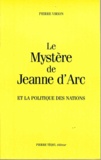 Pierre Virion - Le Mystere De Jeanne D'Arc.