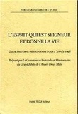  Pastorale et missionnaire Égli - "L'Esprit qui est Seigneur et donne la vie" - Guide pastoral-missionnaire pour l'année 1998.