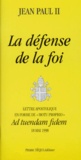 Jean-Paul II - La Defense De La Foi. Lettre Apostolique En Forme De "Motu Proprio", Ad Tuendam Fidem, 18 Mai 1998.
