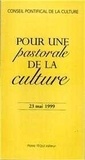 D conseil Pontifical - Pour une Pastorale de la Culture.