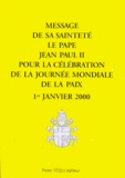  Jean-Paul II - Message Pour La Celebration De La Journee Mondiale De La Paix. 1er Janvier 2000.