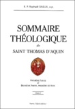 Raphaël Sineux - Sommaire Theologique De Saint Thomas D'Aquin. Tome 1, Premiere Partie Et Deuxieme Partie, Premiere Section.