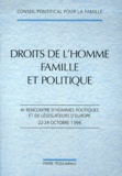  Conseil Pontifical Famille - Droits De L'Homme, Famille Et Politique. 2eme Rencontre D'Hommes Politiques Et De Legislateurs D'Europe, 22-24 Octobre 1998.