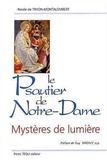 Tryon-montalembert renée De et Bradi Barth - Le Psautier de Notre Dame - Mystère de lumière.