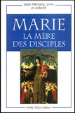 Jean Hémery - Marie, La Mere Des Disciples.