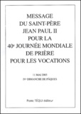  Jean-Paul II - Message Du Saint-Pere Jean Paul Ii Pour La 40eme Journee Mondiale De Priere Pour Les Vocations, 11 Mai 2003, Iveme Dimanche De Paques.