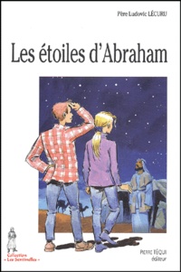 Ludovic Lécuru - Les étoiles d'Abraham.