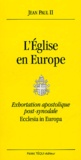  Jean-Paul II - L'Eglise en Europe - Exhortation apostolique post-synodale, Ecclesia in Europa.