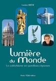 Lucien Arène - La lumière du monde - Manuel d'instruction et de formation religieuses.