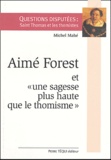 Michel Mahé - Aimé Forest et une sagesse plus haute que le thomisme.
