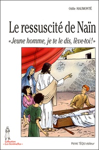 Odile Haumonté - Le ressucité de Naïn.
