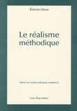Etienne Gilson - Le réalisme méthodique.