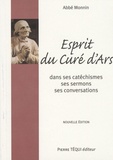 A Monnin - Esprit du curé d'Ars, Saint J.B. - M Vianney - Dans ses Catéchismes, ses Homélies et sa Conversation.